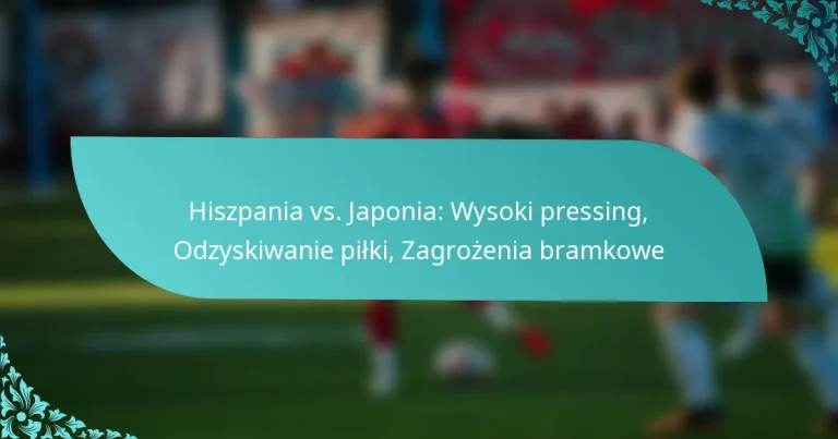 featured-image-hiszpania-vs.-japonia-wysoki-pressing-odzyskiwanie-pilki-zagrozenia-bramkowe